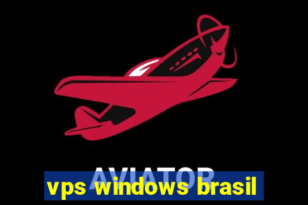 vps windows brasil